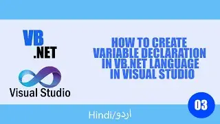 How to Create ||VARIABLE DECLARATION|| in |VB.Net| |Visual Studio| |HINDI & URDU| |Tutorial 03|