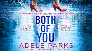 Both of You by Adele Parks | Audiobook Mystery, Thriller & Suspense Full