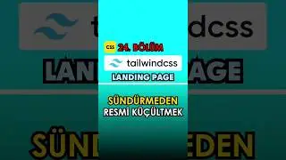 Sündürmeden Resmi Küçültmek (Tailwind CSS Dersleri)