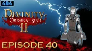 Onda Ground - Divinity Original Sin 2 Episode 40