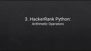 3. HackerRank Python Problem: Arithmetic Operators