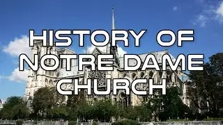 History of Notre Dame Church