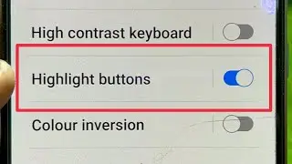 Highlights button Settings in Samsung Phones | Visibility Enhancements | Accessibility