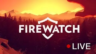 Firewatch - собираем мусор #1