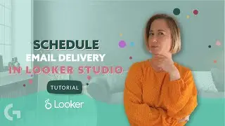 How to use Looker Studio's Schedule Delivery feature | by Gaille Reports