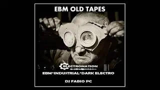 ELECTRONATION [311] EBM & INDUSTRIAL OLD TAPES