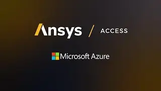 Introducing Ansys Access on Microsoft Azure