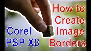 Corel PaintShop Pro X8 | How to Make Image Borders