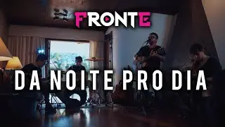 Fronte - Da Noite Pro Dia