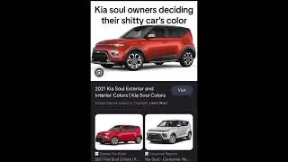 Kia soul owners deciding their sh*tty cars color