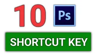 10 Important shortcut key | 10 shortcut key for photoshop