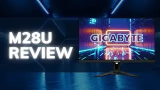 Gigabyte M28U Review - Is it REALLY Worth it?