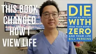 Die With Zero | This Book Changed How I View Life