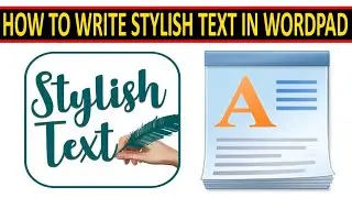 How to Make Text Stylish in WordPad Windows 10
