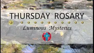 Thursday Rosary • Luminous Mysteries of the Rosary 💚 November 30, 2023 VIRTUAL ROSARY - MEDITATION