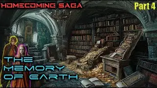 The Memory of Earth - Part 4 of 4