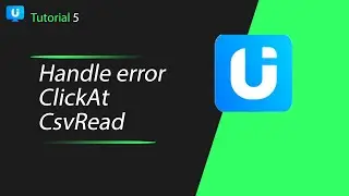 Ui Vision Tutorial | Handle error | ClickAt | CsvRead | Comments