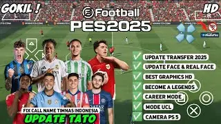 eFootball PES 2025 PPSSPP Terbaru Full Update Transfer Liga Eropa & Timnas🇲🇨 Update New kits 2024/25