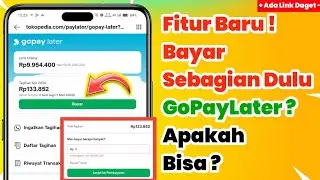 Cara Membayar Sebagian Dulu Tagihan Bulanan GoPaylater | Fitur Cicil Baru ! Apakah Bisa ?