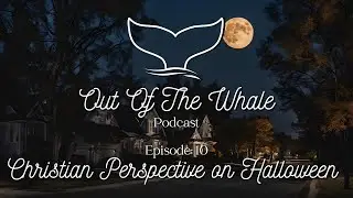 Christian Perspective on Halloween | Episode: 10