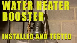 Water Heater Booster (Mixing Valve) Installation and Test