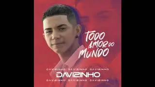 Davizinho Silva - Todo Amor Do Mundo 2019 - Gustavo Belo