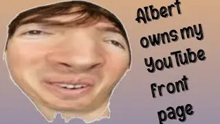 Albert Owns YouTube front page for 30 seconds  (Flamingo)