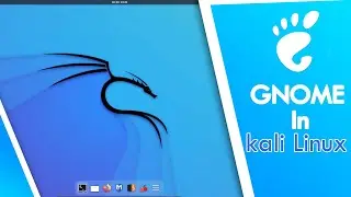 How to install Gnome desktop enviroment in kali linux | Gnome 43.0