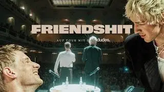 FRIENDSHIT | Die Niklas & David Doku – Auf Tour mit den Dudes (Ganzer Film)