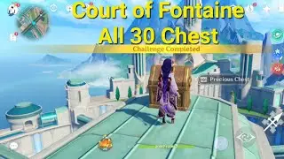 Court of Fontaine All 30 Chest Locations  | Genshin Impact Fontaine 4.0