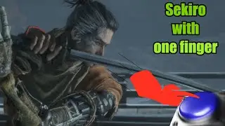 Beating Sekiro With Only One Finger