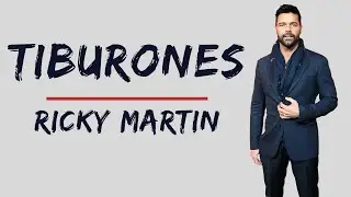 Tiburones - Ricky Martin Letra 2020