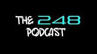 The 248 Podcast | Episode #52 | Stoicisim, Philosophy, Shawshank Redemption