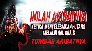 KISAH MISTIS MENYELESAIKAN MASALAH DUNIA MELALUI SPIRITUAL YANG BERUJUNG MEMINTA TUMBAL