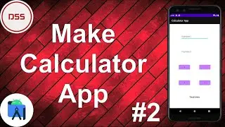 How to Make a Calculator App in Android Studio #2 | Android Programming tutorials | DSS Company