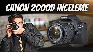 CANON EOS 2000D KUTU AÇILIMI!