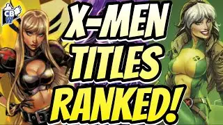 Which X-Men Titles Are Still Worthy of Your Hard Earned Cash?