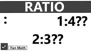 Ratio - Introduction - Ratio & Proportion 01