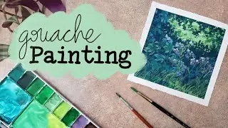 Gouache Painting 🌿 Flowers & Foliage Landscape Process