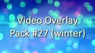 Video Overlay Pack #27 (winter)