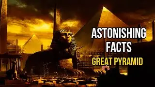 Mystry of Great Pyramid|5 Astonishing Facts of Pyramid