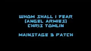 Whom Shall I Fear - Chris Tomlin - Mainstage 3 Patch