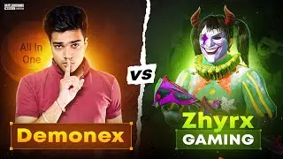 OMG🔥 DEMONEX vs ZHYRX Gaming 🤯 || Most Wanted Match EVER ft @ZhyrxGaming