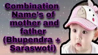 Combination Name of Father And Mother| Baby Girl Names| पिता और माता का संयोजन नाम| Hindu Baby Names