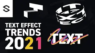 2021 Text Effect Trends for Graphic Design