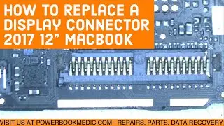 Macbook Display Connector Replacement 2017 12" Retina - Board 820-00045