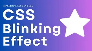 Create Blinking Effect In CSS: CSS Projects. Master CSS Tips And Tricks.