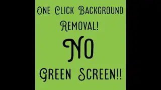 Remove Background without Green Screen, + How to Make Engaging Thumbnails!
