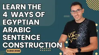 How to build a sentence structure in Egyptian Arabic