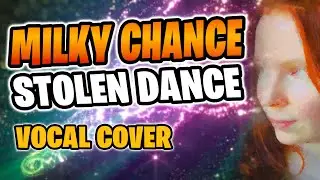 Milky Chance "Stolen Dance" (Vocal Cover & Lyrics Video) by Sofia Chocolatte ☕